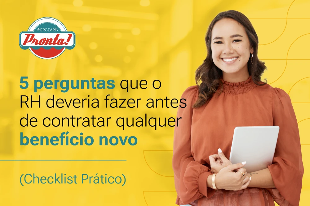 Imagem promocional com mulher sorridente segurando um tablet e texto “5 perguntas que o RH deveria fazer antes de contratar qualquer beneficio novo (Checklist Prático)”.